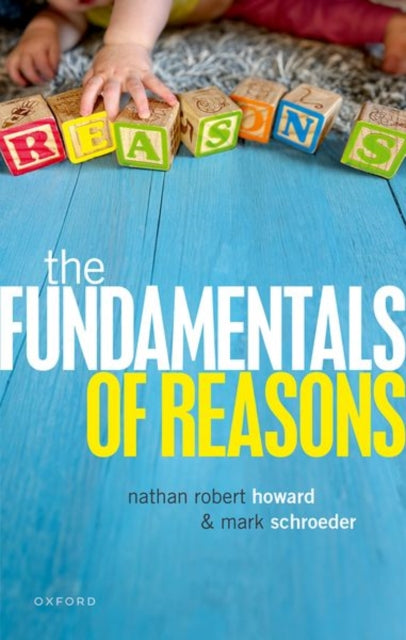 Book cover of: Fundamentals of Reasons. By: Mark Schroeder