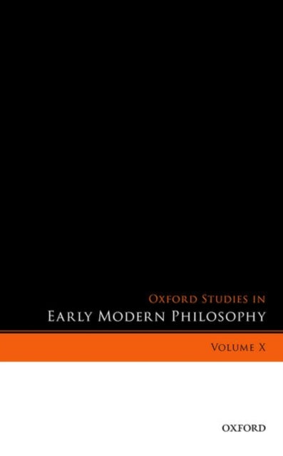 Book cover of: Oxford Studies in Early Modern Philosophy, Volume X. By: Donald Rutherford