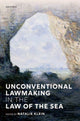 Book cover of: Unconventional Lawmaking in the Law of the Sea. By: Natalie Klein