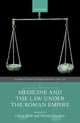 Book cover of: Medicine and the Law Under the Roman Empire. By: Claire Bubb