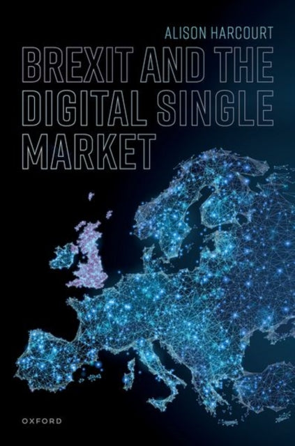 Book cover of: Brexit and the Digital Single Market. By: Alison Harcourt