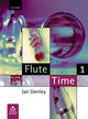 Book cover of: Flute Time 1. By: Ian Denley