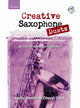 Book cover of: Creative Saxophone Duets. By: Kellie Santin