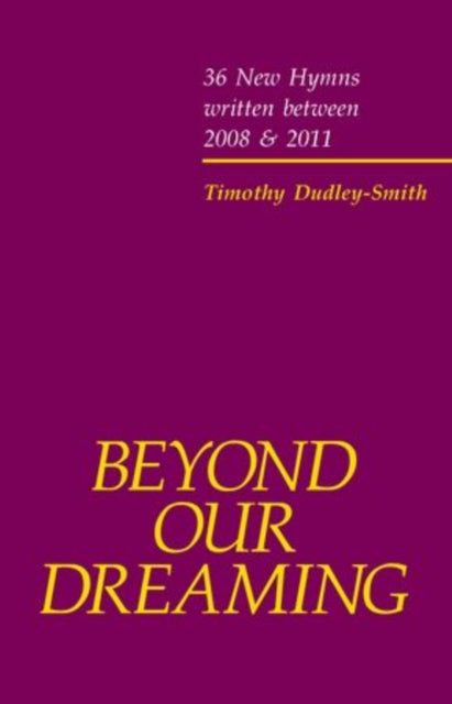 Book cover of: Beyond our Dreaming. By: Timothy Dudley-Smith