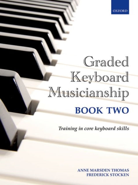 Book cover of: Graded Keyboard Musicianship Book 2. By: Anne Marsden Thomas