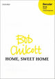 Book cover of: Home, Sweet Home. By: Bob Chilcott