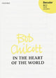 Book cover of: In the heart of the world. By: Bob Chilcott