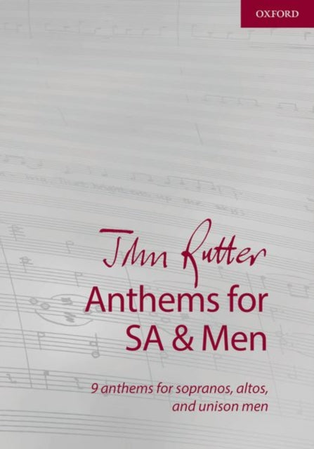 Book cover of: John Rutter Anthems for SA and Men. By: John Rutter