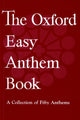 Book cover of: Oxford Easy Anthem Book. By: Oxford University Press