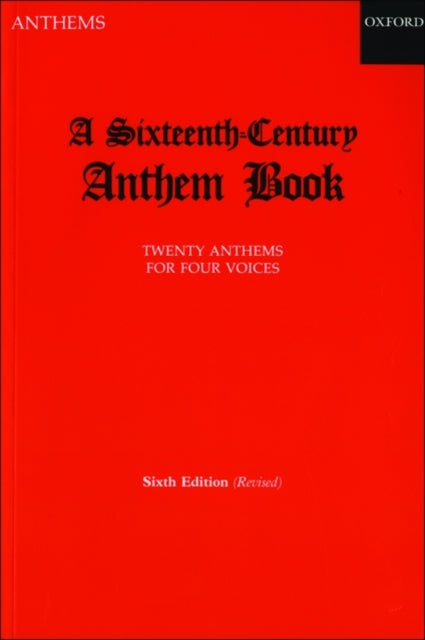 Book cover of: Sixteenth-Century Anthem Book. By: R.O. Morris