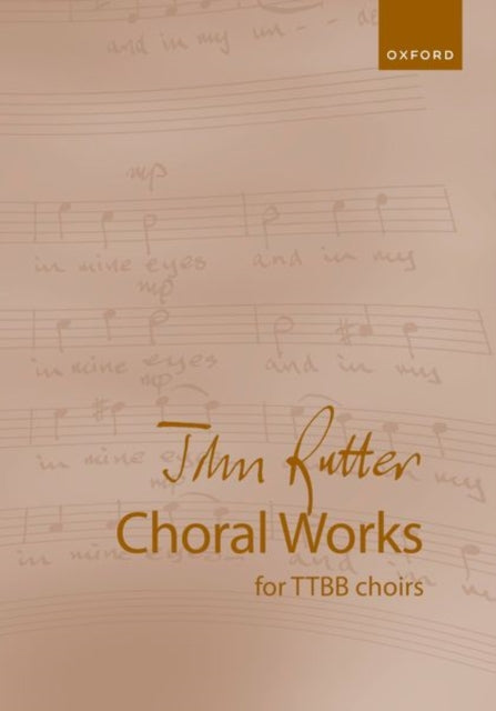 Book cover of: John Rutter Choral Works for TTBB choirs