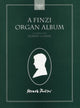 Book cover of: Finzi Organ Album. By: Robert Gower
