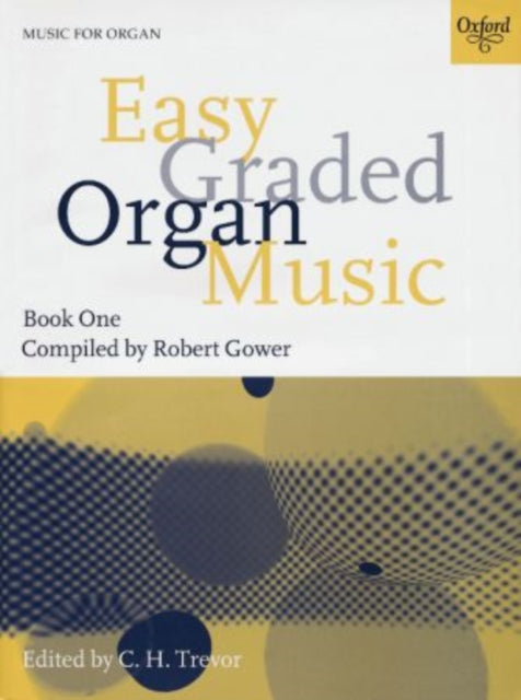 Book cover of: Easy Graded Organ Music Book 1