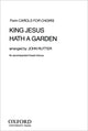 Book cover of: King Jesus hath a garden. By: John Rutter