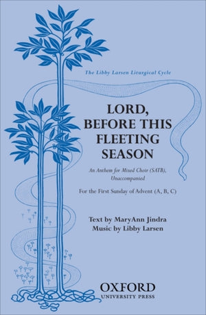 Lord, before this fleeting season