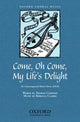 Book cover of: Come, oh come, my life's delight. By: Rebecca Clarke