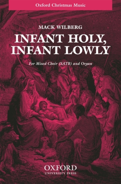 Book cover of: Infant holy, infant lowly. By: Mack Wilberg