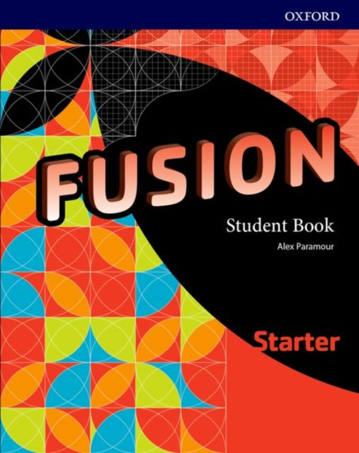 Book cover of: Fusion: Starter: Student Book. By: Alex Paramour