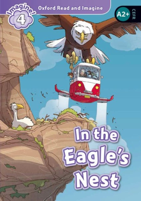 Book cover of: Oxford Read & Imagine: Level 4: In The Eagles Nest MP3 Pack. By: Paul Shipton