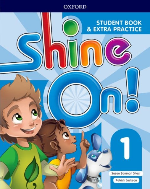 Book cover of: Shine On!: Level 1: Student Book with Extra Practice. By: Susan Banman Sileci