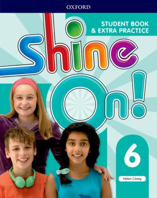 Book cover of: Shine On!: Level 6: Student Book with Extra Practice. By: Helen Casey
