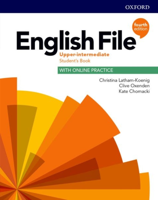 Book cover of: English File: Upper Intermediate: Student's Book with Online Practice. By: Oxford Editor