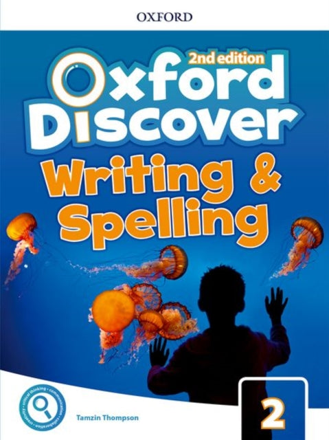 Book cover of: Oxford Discover: Level 2: Writing and Spelling Book. By: Tamzin Thompson