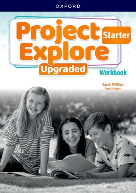 Book cover of: Project Explore Upgraded: Starter Level: Workbook