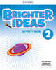 Book cover of: Brighter Ideas: Level 2: Activity Book