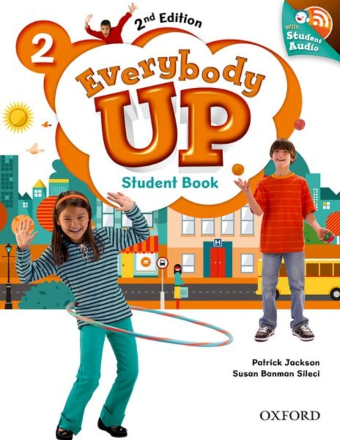 Book cover of: Everybody Up: Level 2: Student Book with Audio CD Pack. By: Oxford Dictionaries Staff