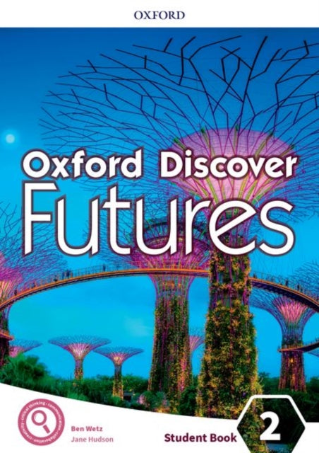 Book cover of: Oxford Discover Futures: Level 2: Student Book. By: Ben Wetz