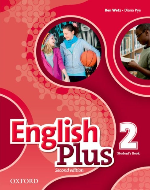 Book cover of: English Plus: Level 2: Student's Book. By: Ben Wetz