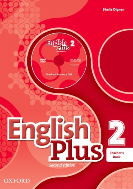 Book cover of: English Plus: Level 2: Teacher's Book with Teacher's Resource Disk and access to Practice Kit. By: Ben Wetz