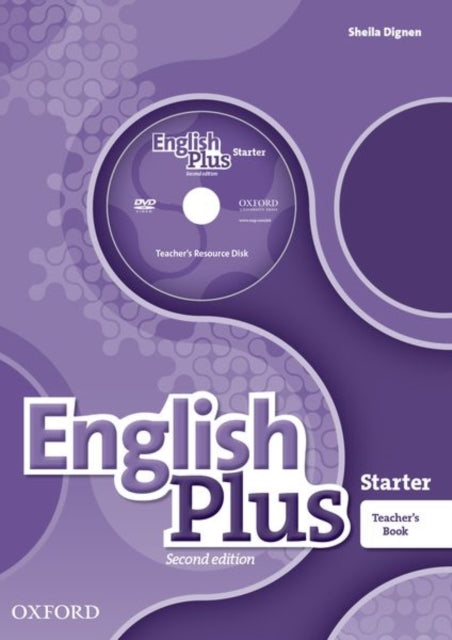 Book cover of: English Plus: Starter: Teacher's Book with Teacher's Resource Disk and access to Practice Kit. By: Ben Wetz