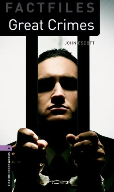 Oxford Bookworms Library Factfiles: Level 4: Great Crimes