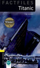 Book cover of: Oxford Bookworms Library Factfiles: Level 1: Titanic. By: Tim Vicary
