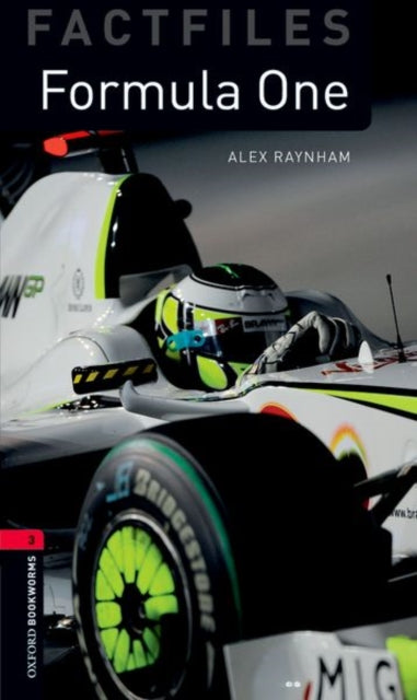 Book cover of: Oxford Bookworms Library Factfiles: Level 3:: Formula One