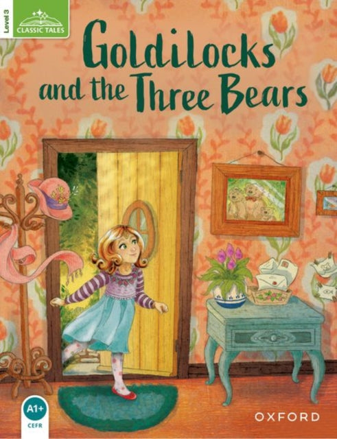 Book cover of: Classic Tales Second Edition: Level 3: Goldilocks and the Three Bears. By: Sue Arengo