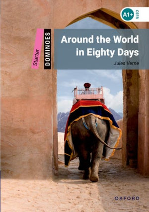Dominoes: Starter: Around the World in Eighty Days