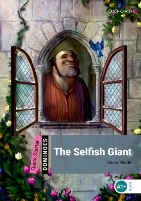 Dominoes: Quick Starter: The Selfish Giant
