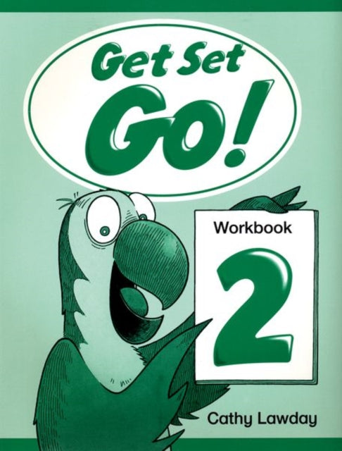 Book cover of: Get Set - Go!: 2: Workbook. By: Cathy Lawday