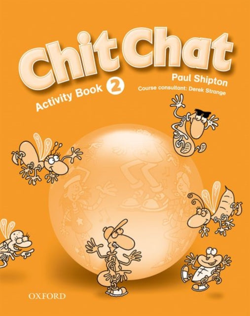 Book cover of: Chit Chat 2: Activity Book. By: Paul Shipton