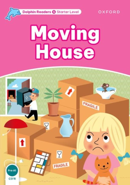 Book cover of: Dolphin Readers Starter Level: Moving House. By: Di Taylor