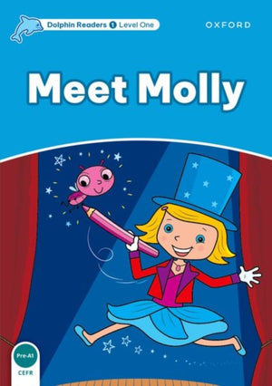 Dolphin Readers Level 1: Level 1: Meet Molly