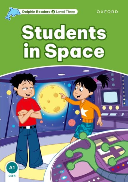 Book cover of: Dolphin Readers: Level 3: Students in Space. By: Craig Wright