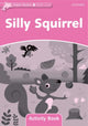 Book cover of: Dolphin Readers Starter Level: Silly Squirrel Activity Book