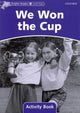 Book cover of: Dolphin Readers Level 4: We Won the Cup Activity Book