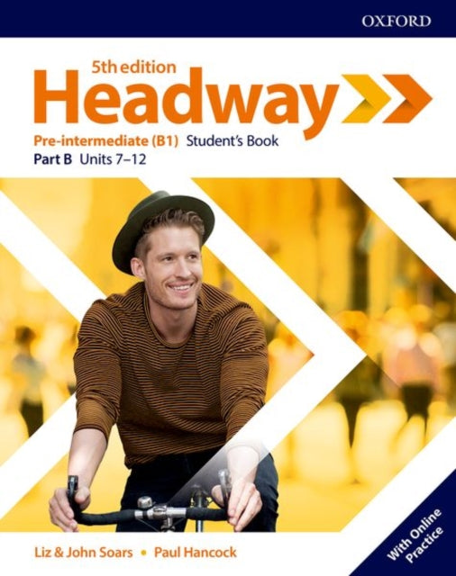 Book cover of: Headway: Pre-Intermediate: Student's Book B with Online Practice. By: Liz Soars