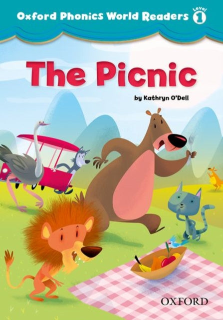 Book cover of: Oxford Phonics World Readers: Level 1: The Picnic. By: Kathryn O'Dell