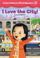Book cover of: Oxford Phonics World Readers: Level 5: I Love the City!. By: Lynne Robertson